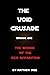 The Void Crusade, Episode I