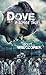 Dove: A Zombie Tale (Byron : A Zombie Tale (Part 1) Book 2)