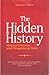 The Hidden History: Menguak Konspirasi yang Mengguncangkan Dunia
