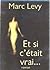 Et si c'était vrai by Marc Levy