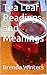 Tea Leaf Readings and Meanings