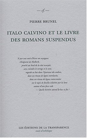 Italo Calvino et le livre des romans suspendus : Si par une nuit d'hiver un voyageur