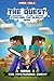 The Quest: Steve and the Scarlet Hero (Book 5): The Mysterious Enemy (An Unofficial Minecraft Book for Kids Ages 9 - 12 (Preteen) (The Quest: The Untold Story of Steve)