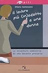 Il lavoro più (in)adatto a una donna by Chiara Santoianni