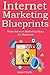 INTERNET MARKETING BLUEPRIN...