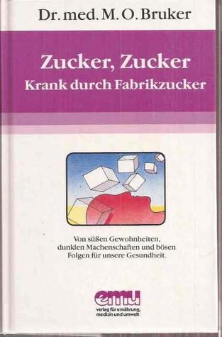Zucker, Zucker...
