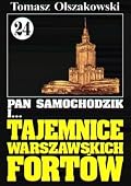 Pan Samochodzik i tajemnice Warszawskich Fortów
