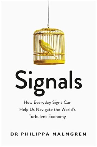 Signals: How Everyday Signs Can Help Us Navigate the World's Turbulent Economy (Kindle Edition)