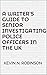 A Writer's Guide to Senior Investigating Police Officers in the UK