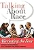 Talking About Race: Alleviating the Fear