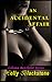 An Accidental Affair (Liliana Batchelor, #1)
