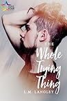 The Whole Trying Thing by Lina Langley