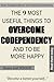 From Codependency To Emotional Autonomy - The 9 Most Useful Things To Overcome Codependency And To Be More Happy