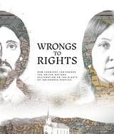 Wrongs to Rights: How Churches Can Engage the United Nations Declaration on the Rights of Indigenous Peoples