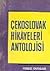 Çekoslovak Hikâyeleri Antol...