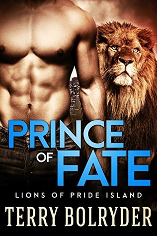 Prince of Fate (Lions of Pride Island, #2)