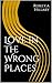 Love in the Wrong Places