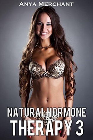 Natural Hormone Therapy 3 (Taboo Erotica) (NHT)