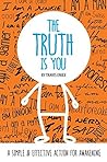 The Truth is You