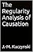 The Regularity Analysis of Causation