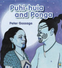Puhi-Huia and Ponga (Paperback)