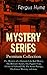 MYSTERY SERIES – Premium Collection: The Mystery of a Hansom Cab, Red Money, The Bishop's Secret, The Pagan's Cup, A Coin of Edward VII, The Secret Passage, The Green Mummy and more