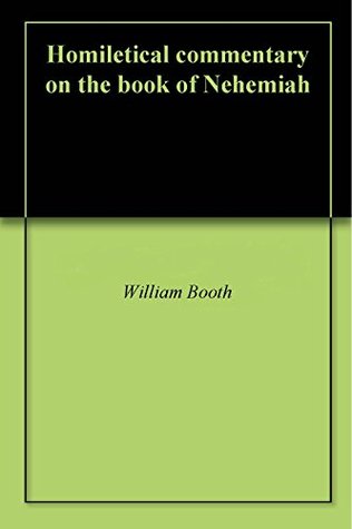 Homiletical commentary on the book of Nehemiah
