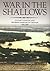 War In The Shallows: U.S. Navy Coastal And Riverine Warfare In Vietnam, 1965-1968