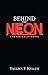 Behind the Neon (Frank Kelly Mystery Series Book 1)