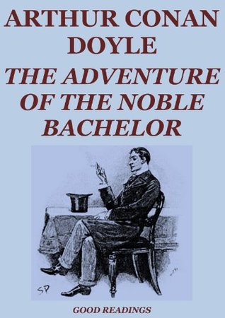 The Adventure of the Noble Bachelor