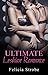 Ultimate Lesbian Romance by Felicia Strobe
