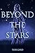 Beyond The Stars