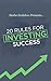20 Rules for Investing Success: Mental Insights to Trading and Investing on the Stock Market