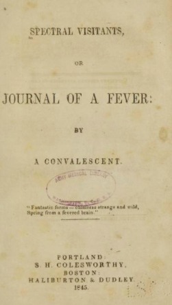 Spectral Visitants; or, Journal of a Fever, by A Convalescent (Hardcover)