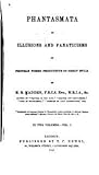 Phantasmata or Illusions and Fanatacisms of Protean Forms Pro... by Richard Robert Madden