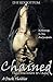 Chained (Caged, #2)