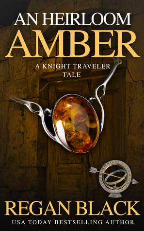 An Heirloom Amber (Knight Traveler #1.5)