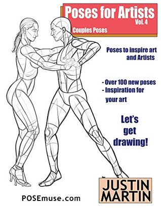 Poses for Artists Volume 4 - Couples Poses: An essential reference for figure drawing and the human form. (Inspiring Art and Artists)