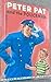 Peter Pat and the Policeman