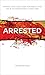 Arrested by Lennie Spitale