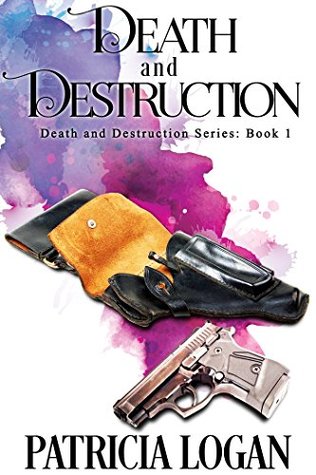 Death and Destruction (Death and Destruction, #1)