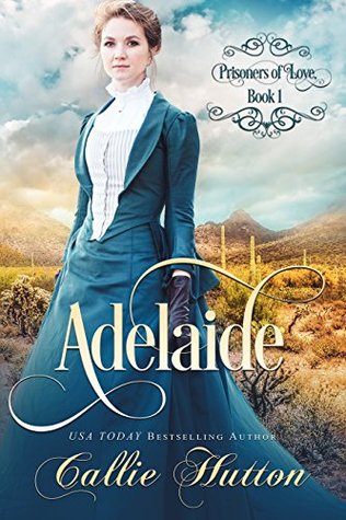 Adelaide (Prisoners of Love #1)
