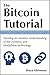 The Bitcoin Tutorial: Devel...