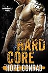 Hard Core by Hope Conrad Hard Core by Hope Conrad