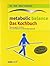 Metabolic Balance Das Kochbuch
