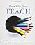Those Who Can, Teach [with MindTap Education 1-Term Access Code] by Kevin  Ryan