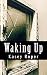 Waking Up