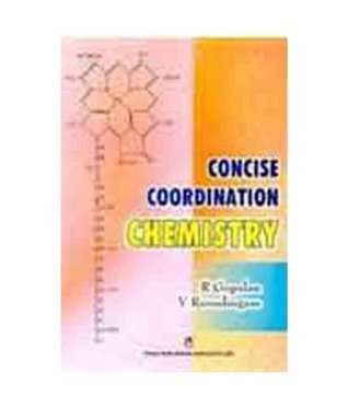 Vikas Publication House Pvt Ltd Concise Coordination Chemistry