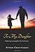 To My Daughter by Suvro Chatterjee