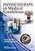 Physiotherapy in Medical Conditions by Suraj Kumar